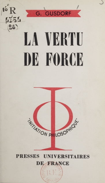 La vertu de force - Georges Gusdorf - Jean Lacroix