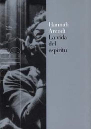 La vida del espíritu - Hannah Arendt