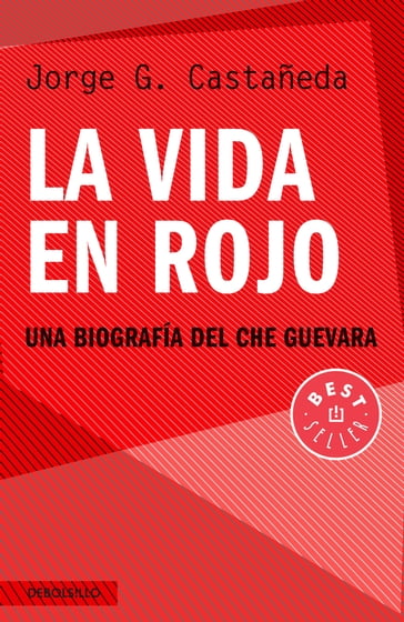 La vida en rojo - Jorge G. Castañeda