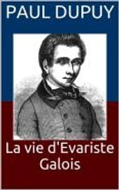 La vie d Evariste Galois