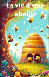 La vie d une abeille