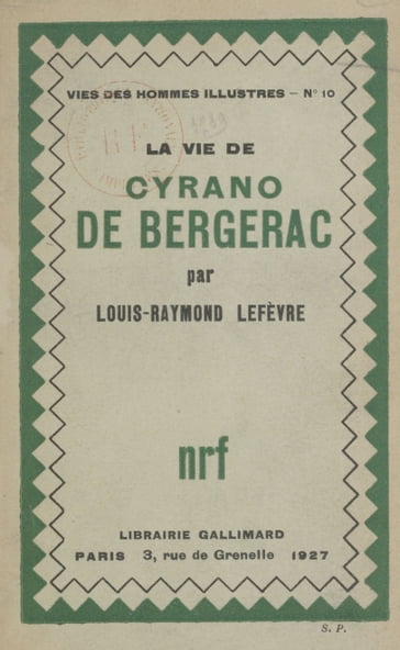 La vie de Cyrano de Bergerac - Louis-Raymond Lefèvre