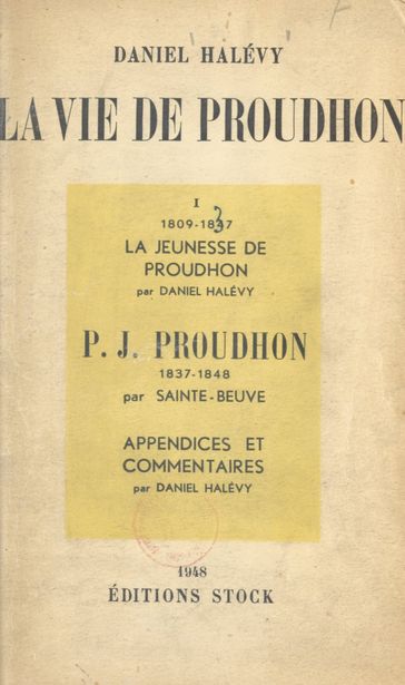 La vie de Proudhon, 1809-1847 - Daniel Halevy
