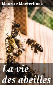 La vie des abeilles