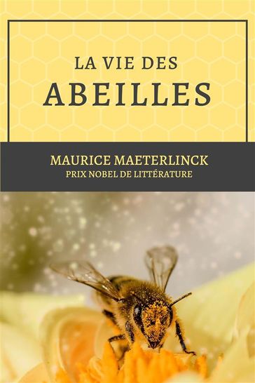 La vie des abeilles - Maurice Maeterlinck