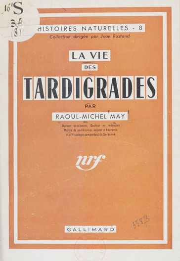 La vie des tardigrades (8) - Jean Rostand - Raoul-Michel May