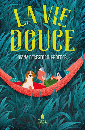 La vie douce - Diana Beresford Kroeger