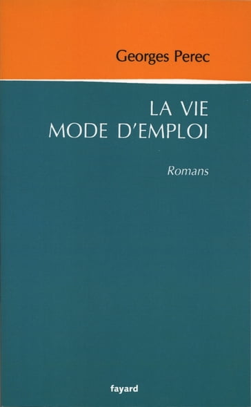 La vie mode d'emploi - Georges Perec