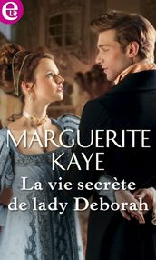 La vie secrète de lady Deborah