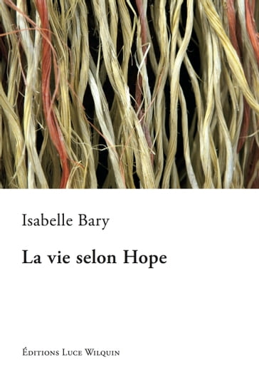 La vie selon Hope - Isabelle Bary