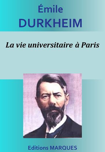 La vie universitaire à Paris - Émile Durkheim