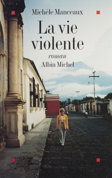 La vie violente - Michèle Manceaux