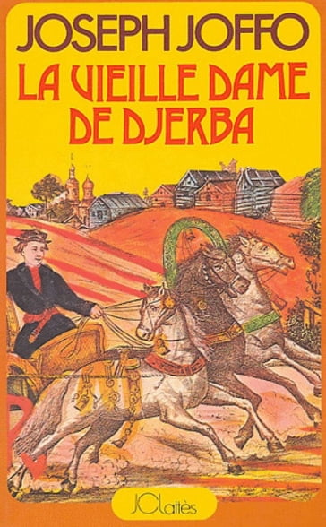 La vieille dame de Djerba - Joseph Joffo