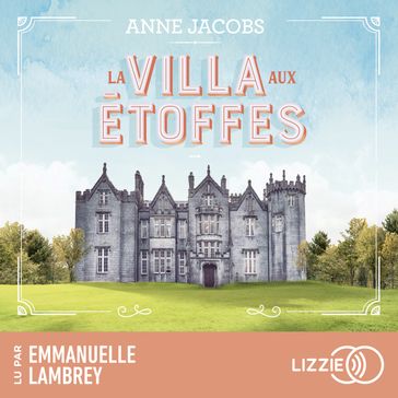 La villa aux étoffes - Anne Jacobs