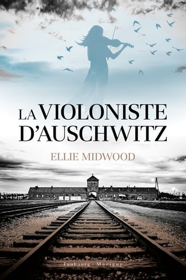 La violoniste d'Auschwitz - Ellie Midwood