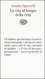 La vita al tempo della crisi