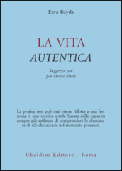 La vita autentica