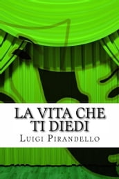 La vita che ti diedi