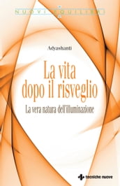 La vita dopo il risveglio