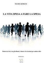 La vita spesa a fare la spesa