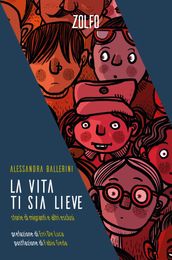 La vita ti sia lieve