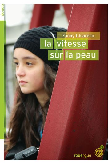 La vitesse sur la peau - Fanny Chiarello