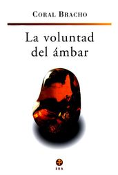 La voluntad del ámbar