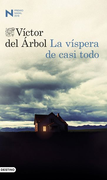 La víspera de casi todo - Víctor del Árbol