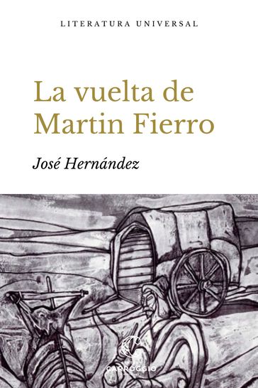 La vuelta de Martín Fierro - José Hernández - Jorge Luis Borges - Margarita Guerrero