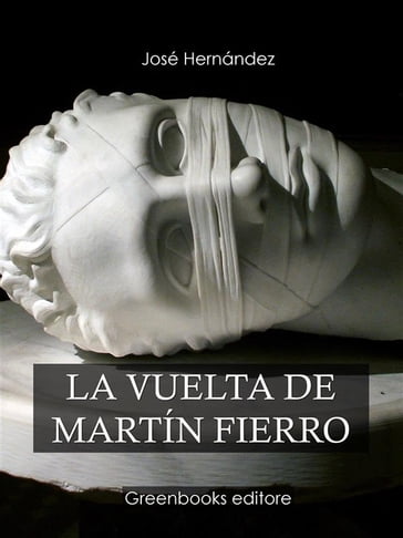La vuelta de Martín Fierro - José Hernández