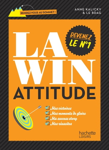 La win attitude - Anne Kalicky