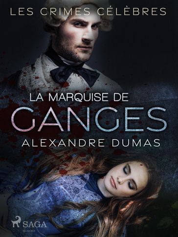 LaMarquise de Ganges - Alexandre Dumas