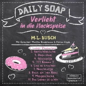 Laber Rhabarber - Daily Soap - Verliebt in die Nachspeise - Montag, Band 1 (ungekürzt)