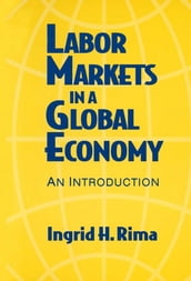 Labor Markets in a Global Economy: A Macroeconomic Perspective