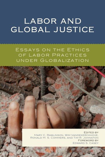 Labor and Global Justice - Charles Umney - Franc Rottiers - John Pearson - József Borocz - Lefteris Kretsos - Patrick Loobuyck - Ramona Vijeyarasa - Stephen Bouquin - Zahra Meghani