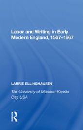 Labor and Writing in Early Modern England, 15671667