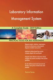 Laboratory Information Management System A Complete Guide - 2019 Edition
