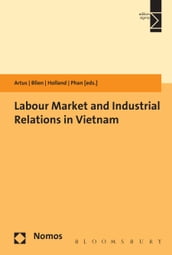Labour Market and Industrial Relations in Vietnam