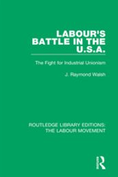 Labour s Battle in the U.S.A