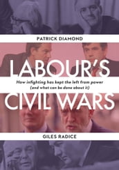 Labour s Civil Wars