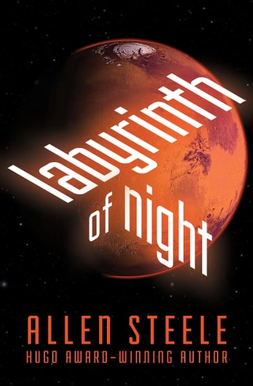 Labyrinth of Night - Allen Steele