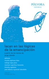 Lacan en las lógicas de la emancipación