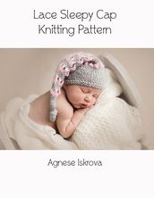 Lace Sleepy Cap Knitting Pattern