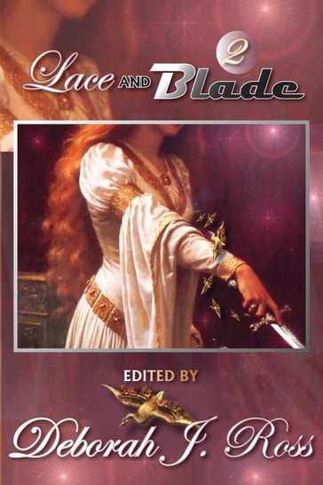 Lace and Blade 2 - Deborah J. Ross
