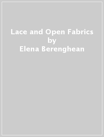 Lace and Open Fabrics - Elena Berenghean