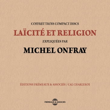 Laïcité et religion - Michel Onfray