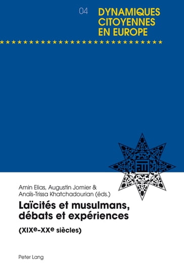 Laïcités et musulmans, débats et expériences - Gunter Krause - Amin Elias - Augustin Jomier - Anais-Trissa Khatchadourian