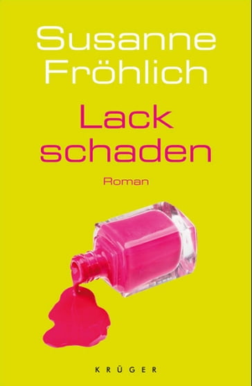 Lackschaden - Susanne Frohlich