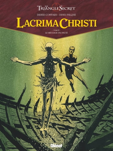 Lacrima Christi - Tome 04 - Denis Falque - Didier Convard