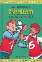 Lad fødderne tale (Dreamteam 2)